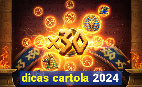 dicas cartola 2024